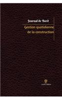 Gestion quotidienne de la construction Journal de bord