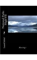 National Parks High VII: (National Parks and Historic Places)