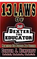 13 Laws of Dexter The Educator