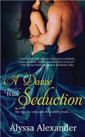 A Dance with Seduction