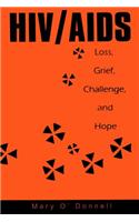 Hiv/Aids: Loss, Grief, Challenge And Hope