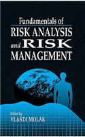 Fundamentals of Risk Analysis and Risk Management