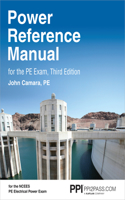 Ppi Power Reference Manual for the Pe Exam, 3rd Edition - Comprehensive Reference Manual for the Open-Book Ncees Pe Electrical Power Exam Third Edition