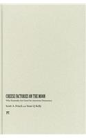 Cheese Factories on the Moon