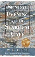 Sunday Evening at the Stardust Caf