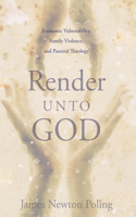 Render Unto God