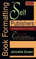 Book Formatting for Self-Publishers, a Comprehensive How-To Guide (2020 Edition for PC)