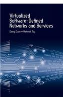 Virtualized Software-Defined Networks and Services
