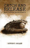 Catch and Release