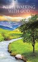 While Walking with God