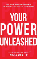 Your Power Unleashed