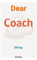 Dear Coach Skiing Journal: Lined Notebook / Journal Gift, 120 Pages, 6x9, Soft Cover, Matte Finish