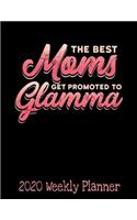 The Best Moms Get Promoted To Glamma
