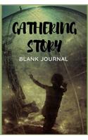 Gathering Story