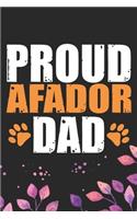 Proud Afador Dad: Cool Afador Dog Dad Journal Notebook - Afador Puppy Lover Gifts - Funny Afador Dog Notebook - Afador Owner Gifts. 6 x 9 in 120 pages