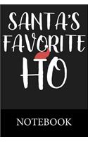 Santa's Favorite Ho Notebook: Blank Lined Notebook, Blank Lined Notebook to Write In for Notes, To Do Lists, Drawing, Meeting Note, Goal Setting, Christmas Halloween Gift