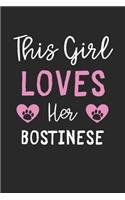 This Girl Loves Her Bostinese: Lined Journal, 120 Pages, 6 x 9, Funny Bostinese Gift Idea, Black Matte Finish (This Girl Loves Her Bostinese Journal)