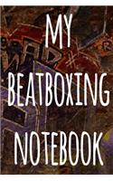 My Beatboxing Notebook