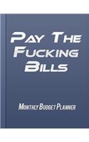 Pay The Fucking Bills