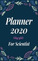 Planner 2020 for Scientist: Jan 1, 2020 to Dec 31, 2020: Weekly & Monthly Planner + Calendar Views (2020 Pretty Simple Planners)