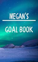 Megan's Goal Book: New Year Planner Goal Journal Gift for Megan / Notebook / Diary / Unique Greeting Card Alternative