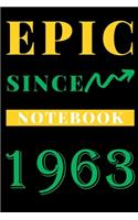 Epic Since 1963 Notebook Birthday Gift: Lined Notebook / Journal Gift, 120 Pages, 6x9, Soft Cover, Matte Finish