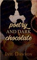 Poetry and Dark Chocolate