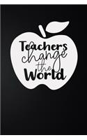 Teachers Change The World