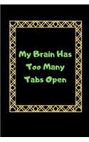 My Brain Has Too Many Tabs Open