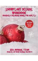 Snowflake Designs Workbook (Mandala Coloring Books For Adults)