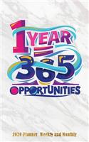2020 Planner Weekly and Monthly 1 Year = 365 Opportunities: 12 Month Calendar Organizer Diary with Holiday, Address book, Password Log, Yearly Bucket - January 2020 - December 2020 for Improve Productivity an
