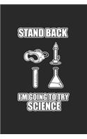 Stand Back I'm Going To Try Science