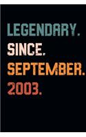 Blank Lined Journal, Notebook, Diary, Planner - Legendary Since September 2003 - 16th Birthday Gift For 16 Years Old Boys and Girls born in September: Medium College-Ruled Journey Diary, 110 page, Lined, 6x9 (15.2 x 22.9 cm)