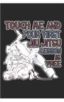Touch Me And Your First Jiu Jitsu Lesson Is Free