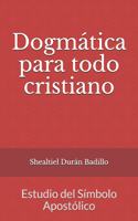 Dogmática para todo cristiano