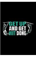 Get Up And Get Hiit Done