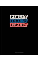 Peace Love Drum Line