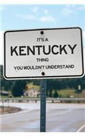 It's a Kentucky Thing You Wouldn't Understand