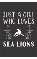 Just A Girl Who Loves Sea Lions