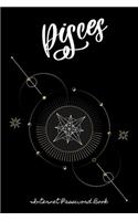 Pisces Internet Password Book: Internet Password Logbook Organizer with Alphabetical Tabs For Wiccans, Witches, Mages, Druids, and Other Practitioners of Magic