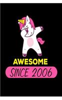 Awesome Since 2006: Funny Dabbing Unicorn Birthday Gift Notebook