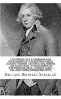 The speech of R. B. Sheridan: Esq. on summing up the second charge against Warren Hastings, Esq. Before the High Court of Parliament, in Westminster-Hall, Tuesday, June 3, 1788, 