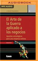 Arte de la Guerra Aplicado a Los Negocios (Castilian Narration)