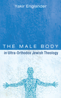 Male Body in Ultra-Orthodox Jewish Theology
