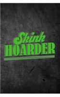 Skink Hoarder