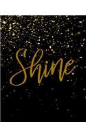 Shine: Bible Study Journal / Notebook (8 X 10)