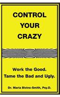 Control Your Crazy