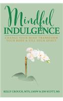 Mindful Indulgence