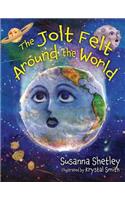 Jolt Felt Around the World