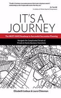 It's A Journey: The MUST-HAVE Roadmap to Successful Succession Planning